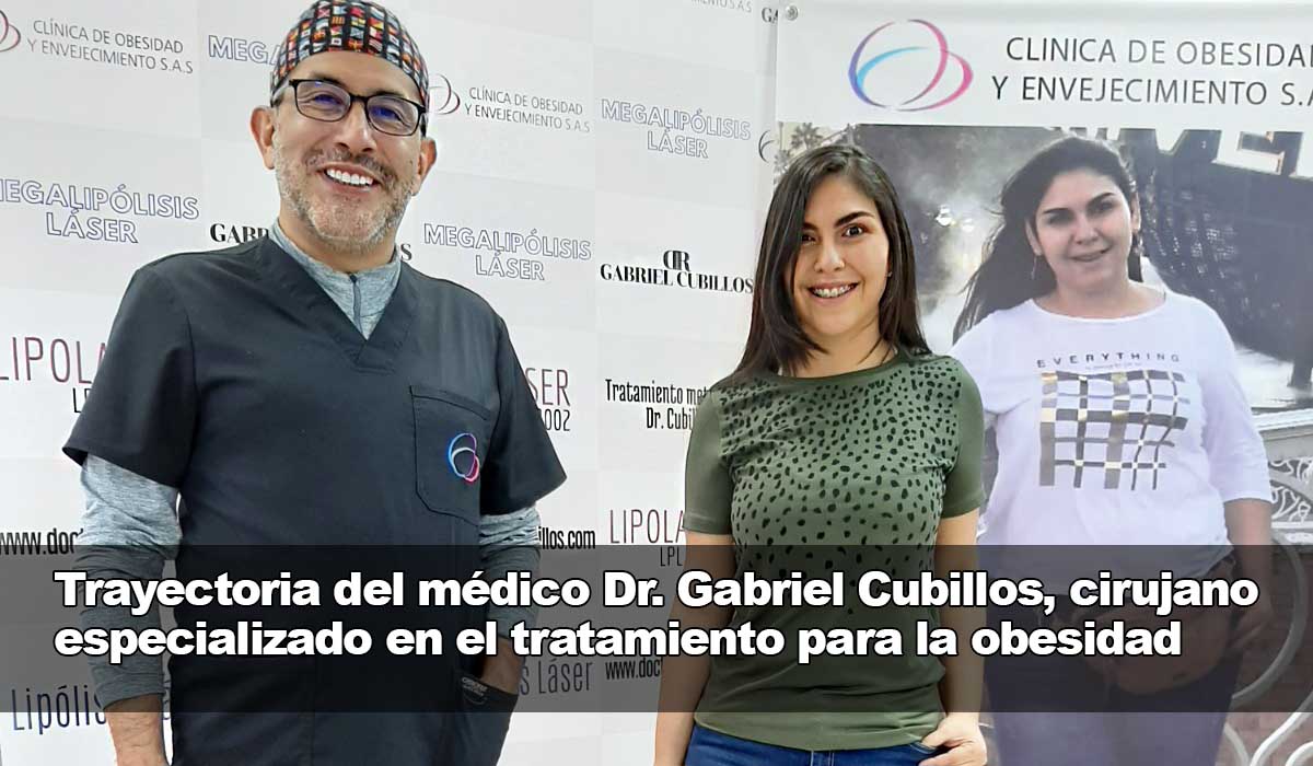La historia profesional del cirujano Dr. Gabriel Cubillos, experto en el tratamiento para la obesidad